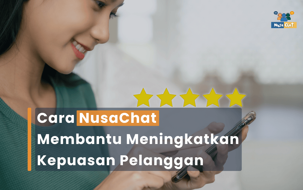 feature image nusachat - cara kepuasan pelanggan