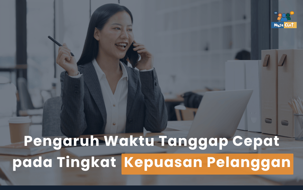 Pengaruh Waktu Tanggap Cepat pada Tingkat Kepuasan Pelanggan